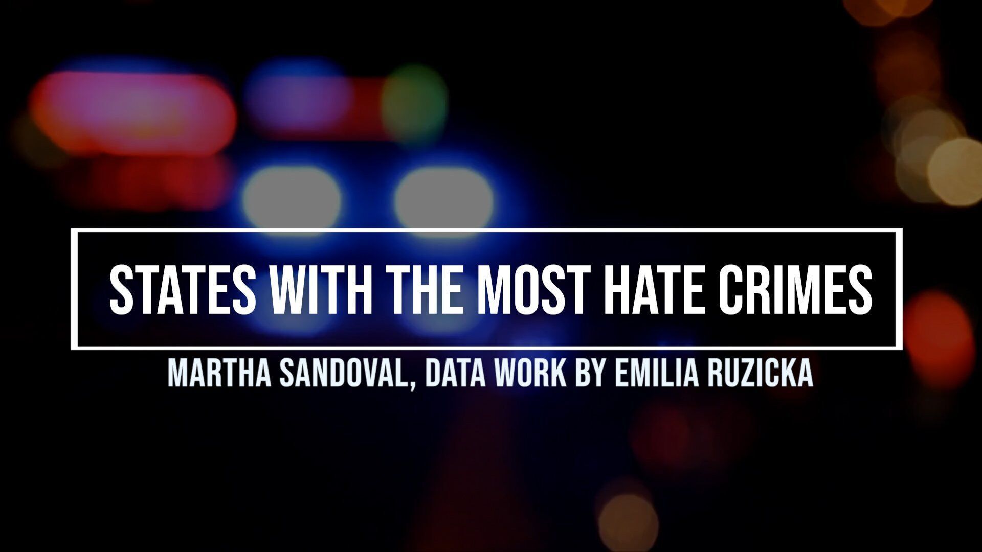 States with the most hate crimes